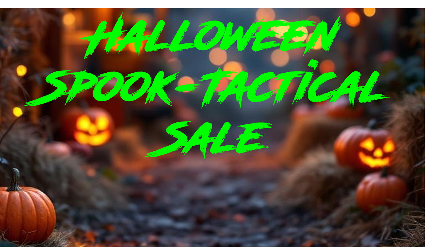 **Halloween Spook-Tactical Sale**